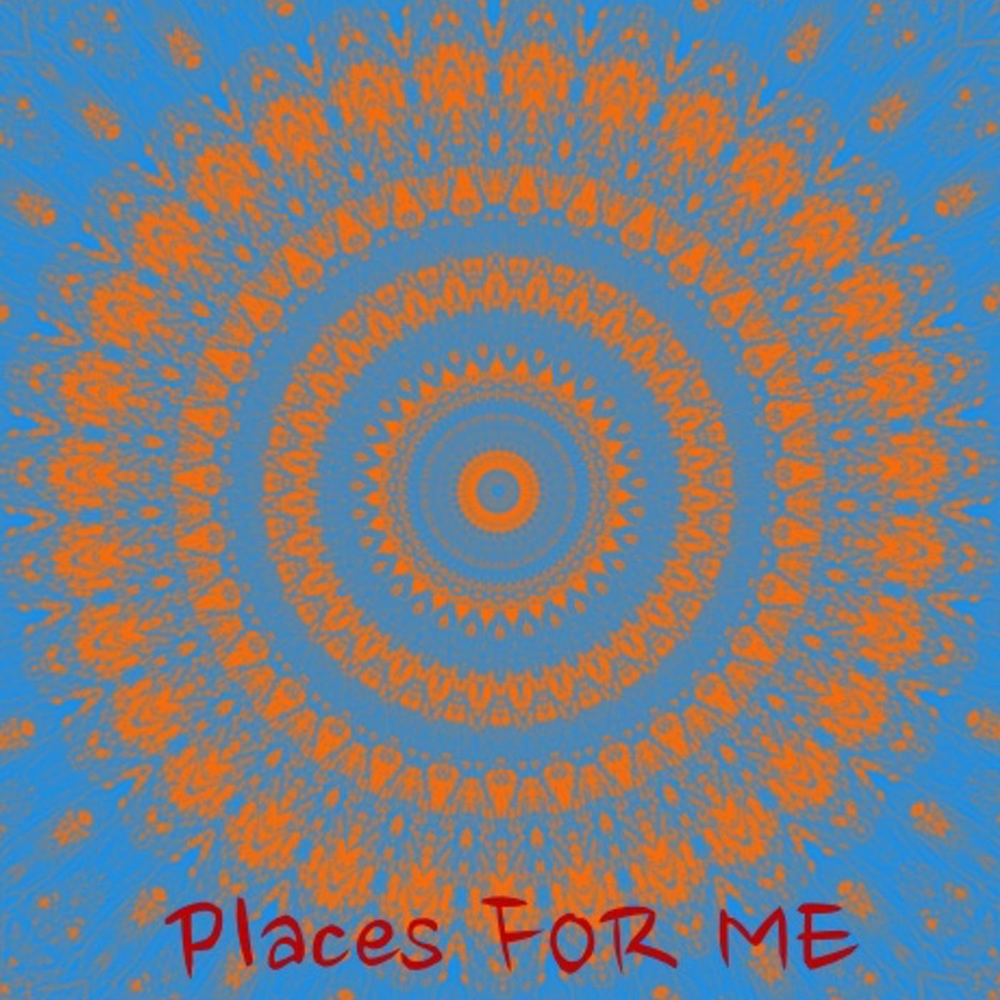 Places for Me