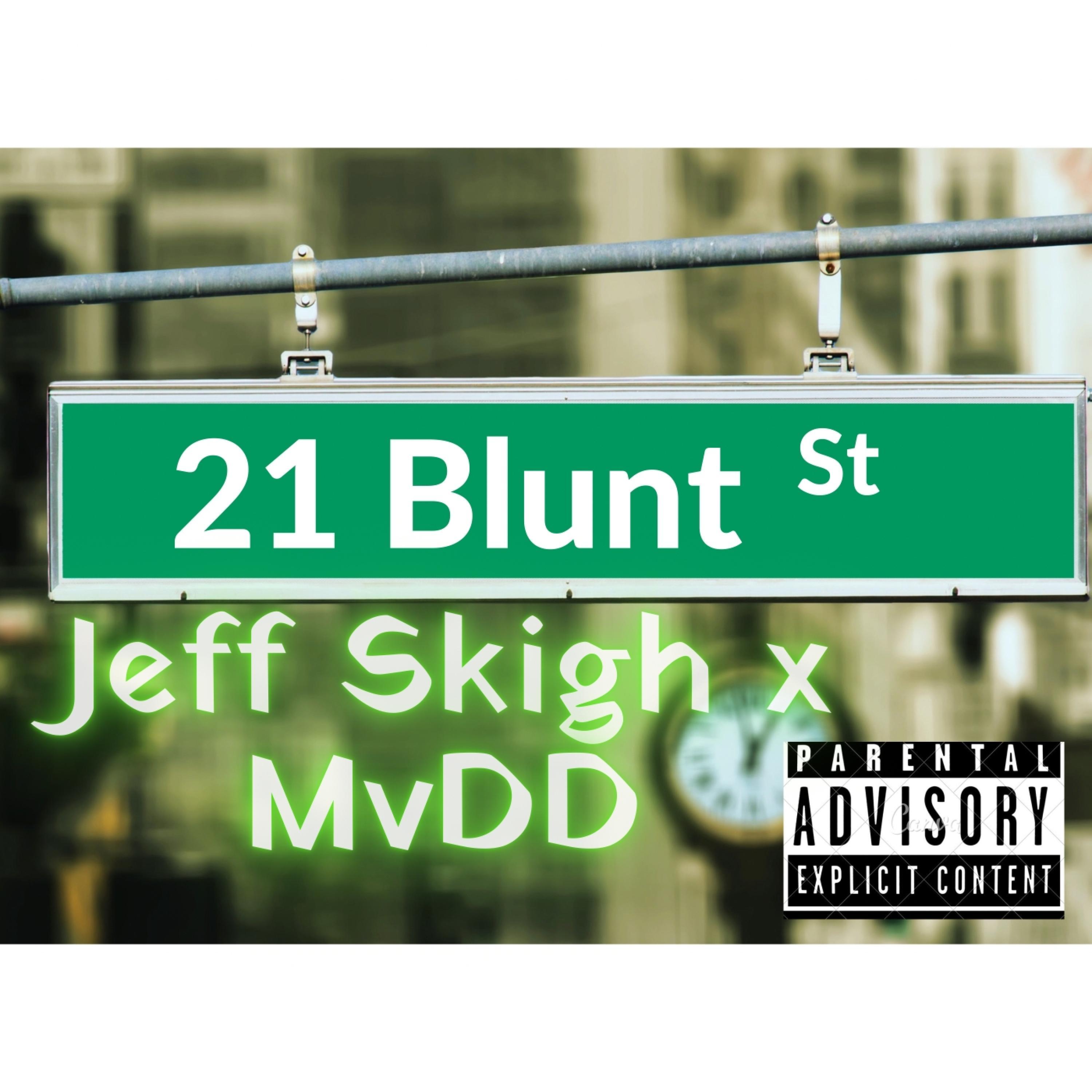 21 Blunt Street (feat. Jeff Skigh)