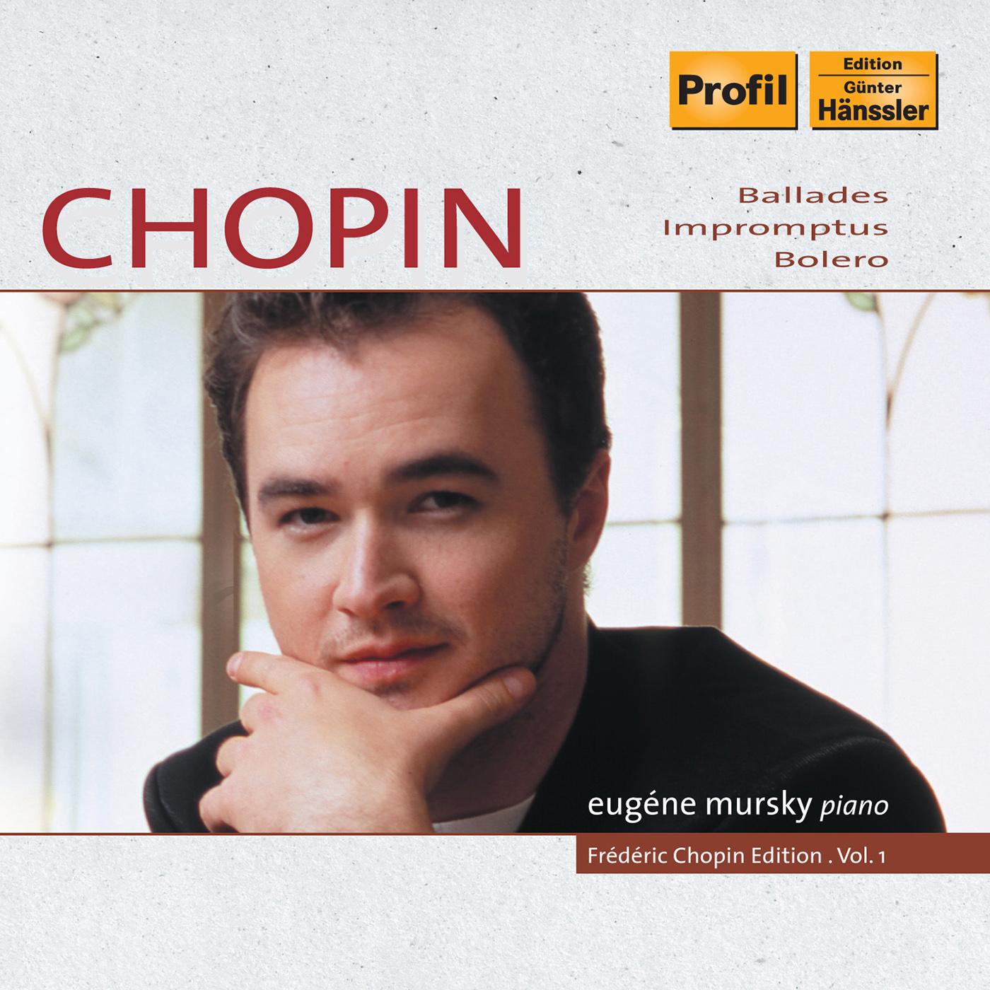 CHOPIN, F.: Chopin Edition, Vol.  1 (Mursky) - 4 Ballades / Impromptus / Bolero