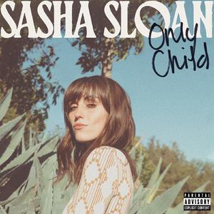 Sasha Sloan - Only Child (Pre-V) 带和声伴奏 （降3半音）