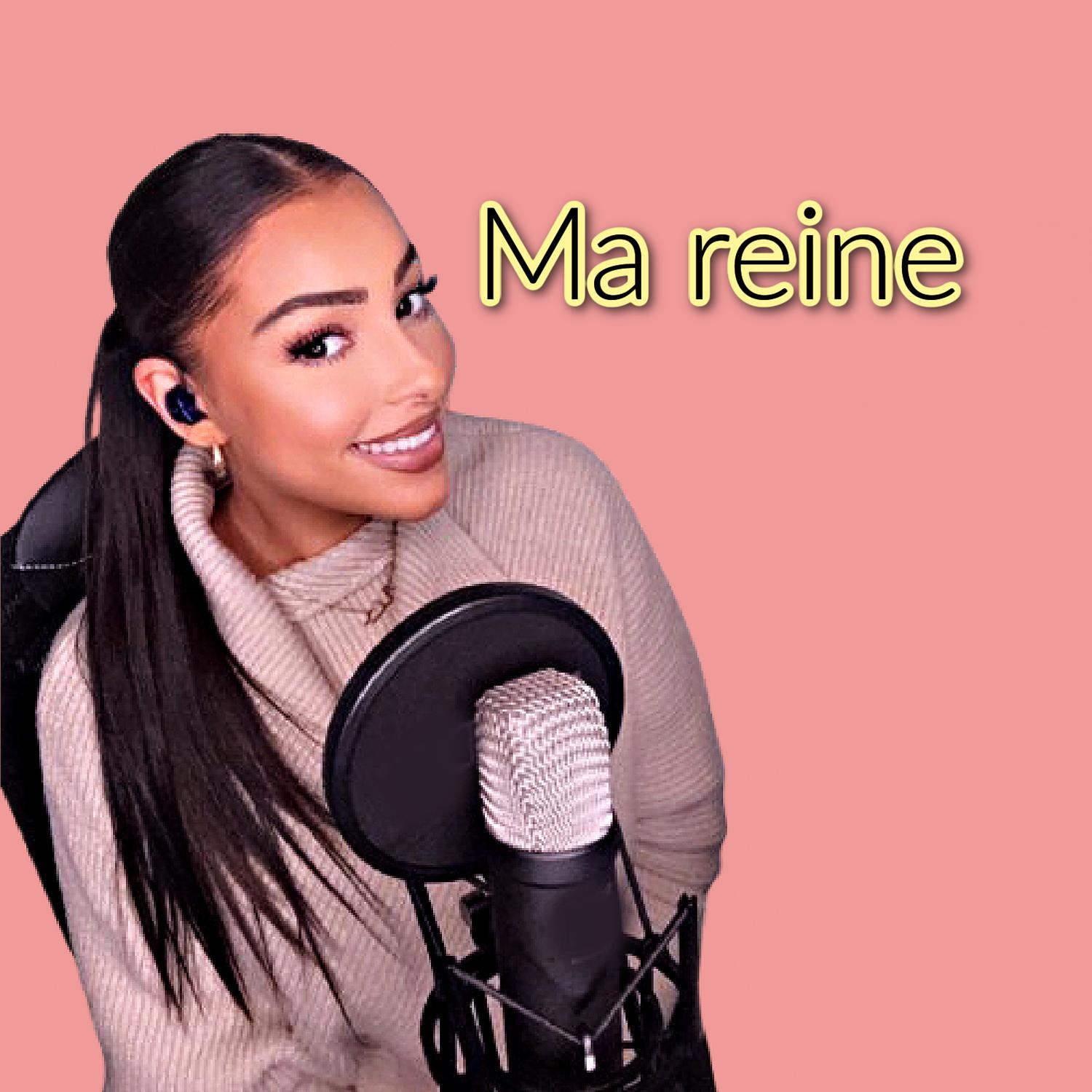 Ma reine
