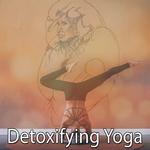 Detoxifying Yoga专辑