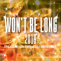 WON'T BE LONG -2019-专辑