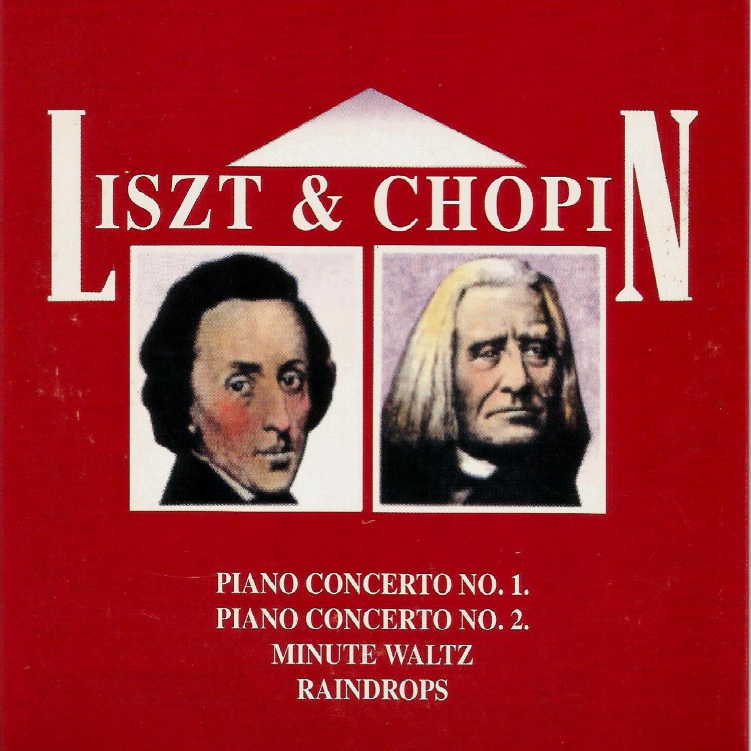 Liszt & Chopin, Piano Concerto No.1, Piano Concerto No. 2 , Minute Waltz, Raindrops专辑