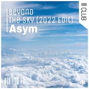 Beyond The Sky (Asym 2022 Edit)