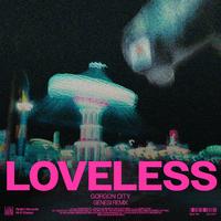 Gorgon City - Loveless (Genesi Extended Remix) (Clean) 132