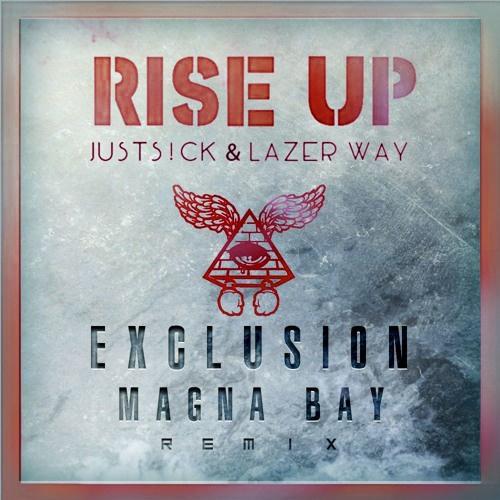 Rise up (Exclusion & Magna Bay Remix)专辑