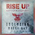 Rise up (Exclusion & Magna Bay Remix)