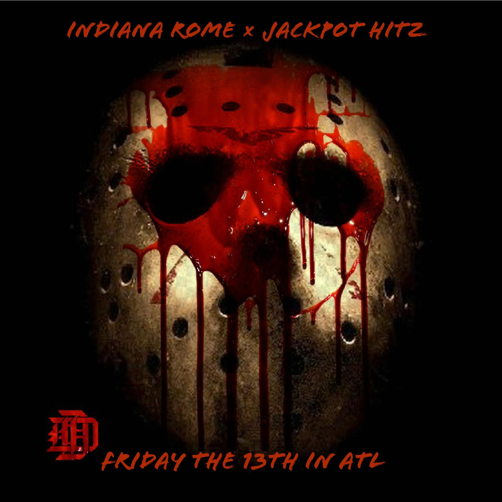 Indiana Rome - Friday The 13th in ATL