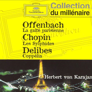 Offenbach: Gaîté Parisienne / Chopin: Les Sylphides / Delibes: Coppélia (von Karajan, Berliner Philh