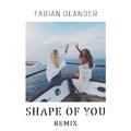 Shape Of You (Fabian Olander Remix)