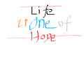 Life is One Of Hope