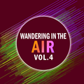 Wandering in the air VOL.4