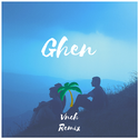 Ghen（Vnch Remix）