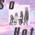 So Hot（THEBLACKLABEL Remix）（cover：BLACKPINK）