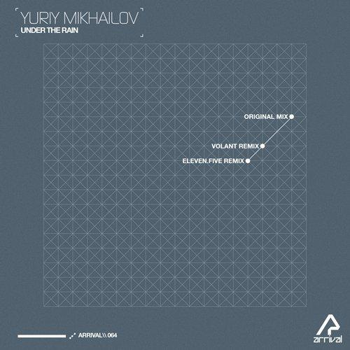 Yuriy Mikhailov - Under The Rain (Original Mix)