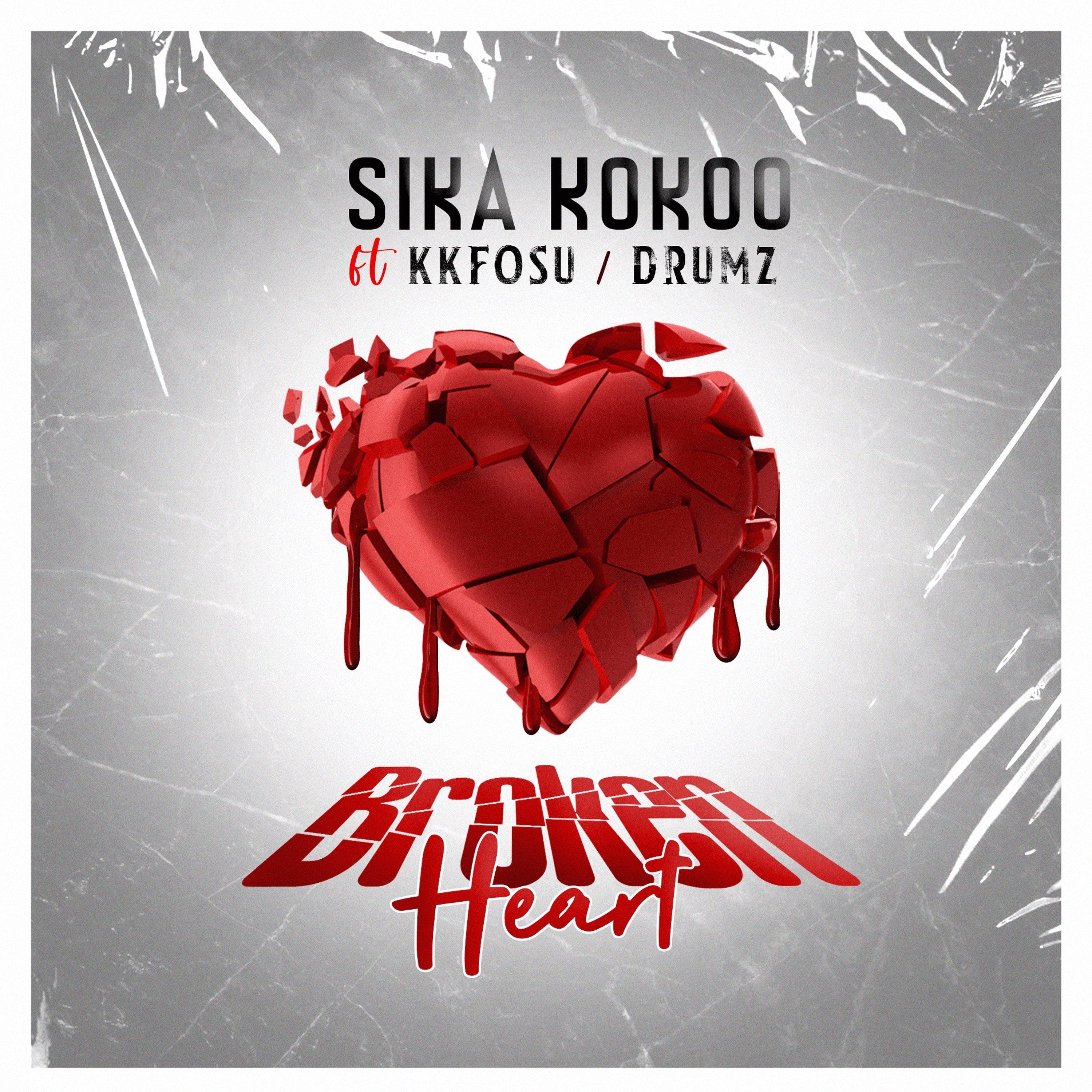 SIKA KOKOO - Broken Heart
