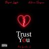 BLYND LogYk - Trust You (feat. Antonia Marquee)