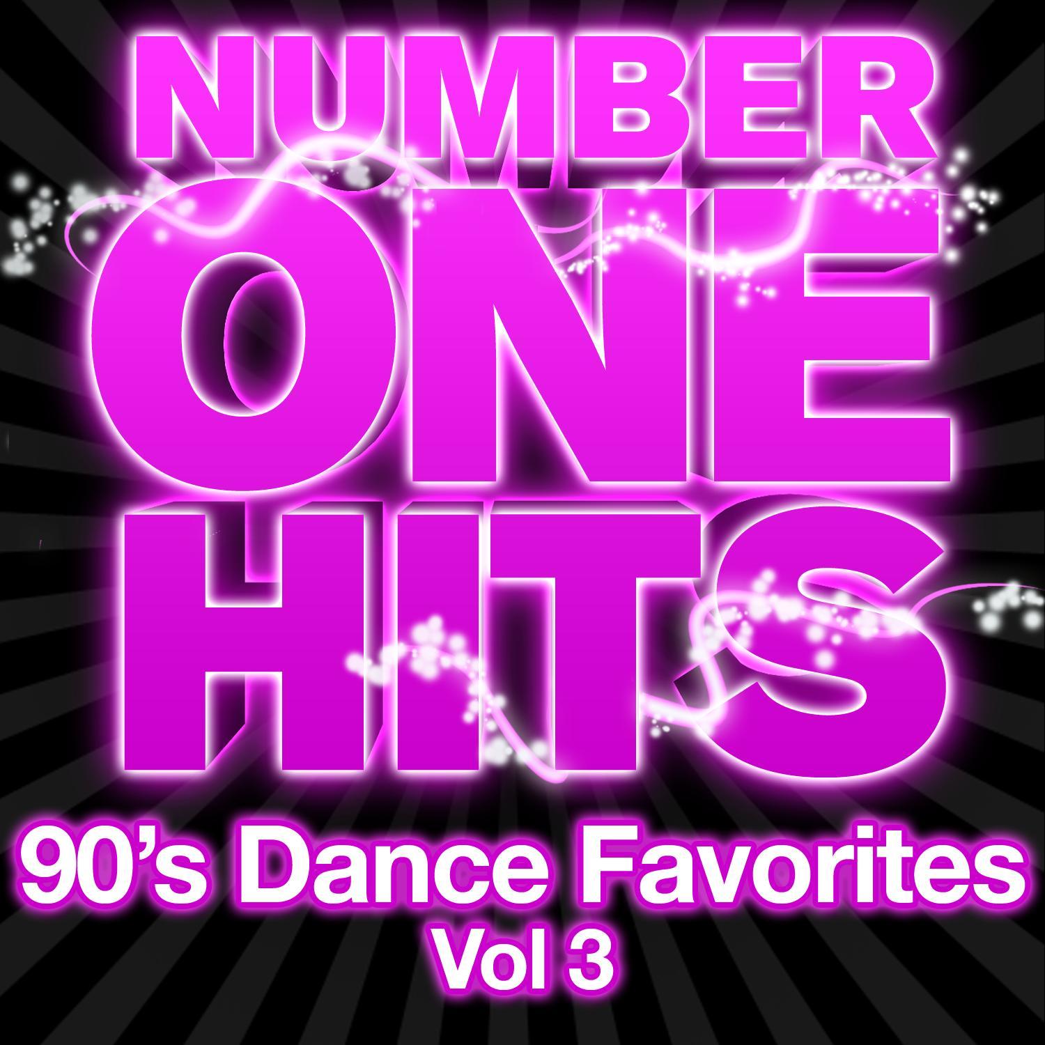 Number One Hits: 90s Dance Favorites Vol. 3