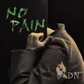 NO PAIN