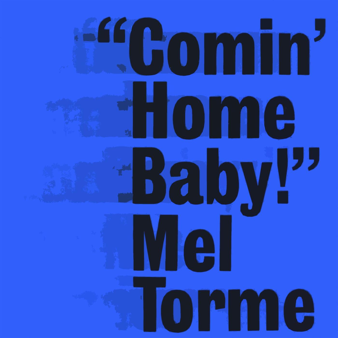 Comin' Home Baby