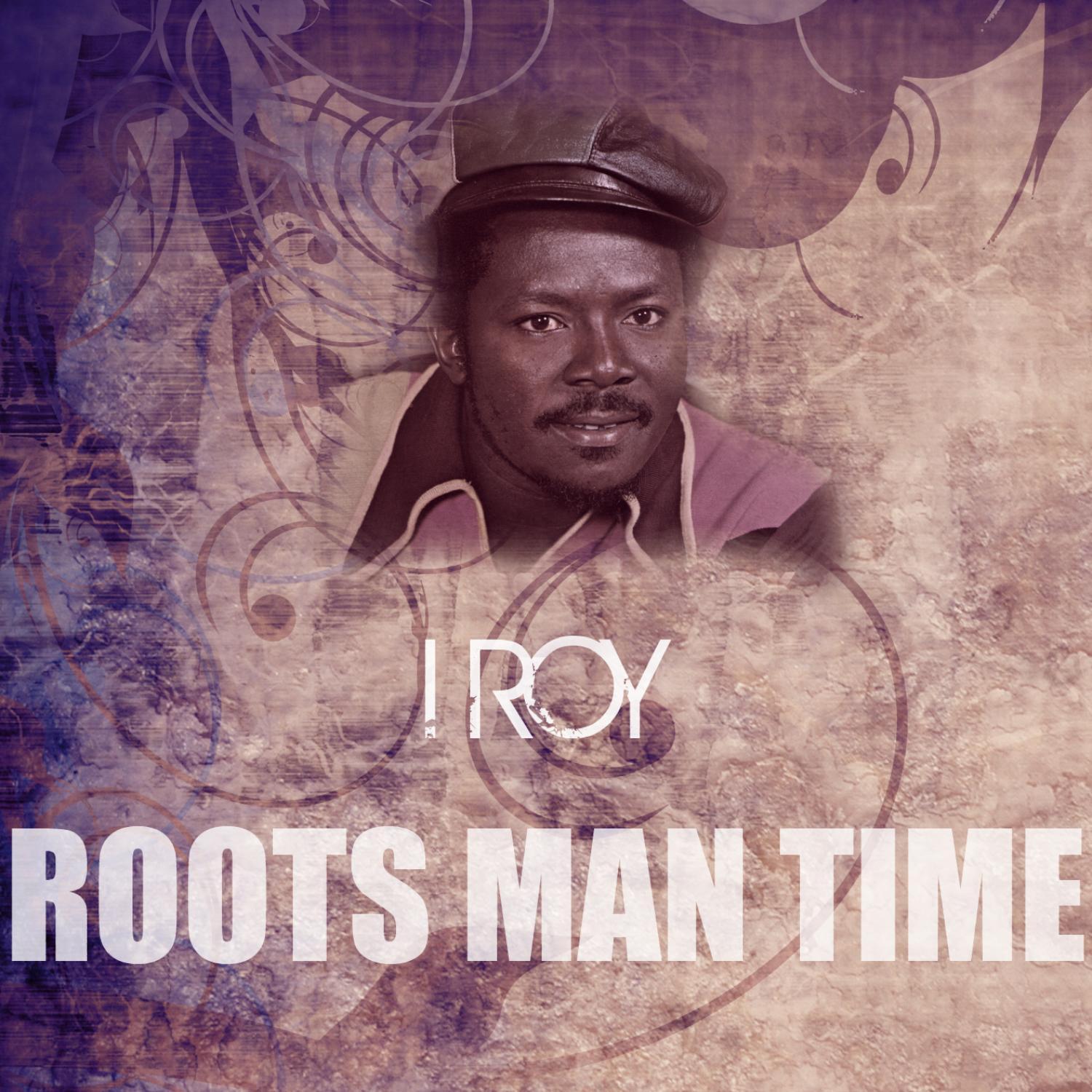 Roots Man Time