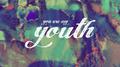 You Are My Youth (feat. DION)专辑