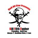 K.F.C. [Kill Filth Cypher] (Clean Version)