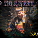 NO SWEET专辑