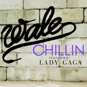 Lady GaGa、Wale - CHILLIN （降5半音）