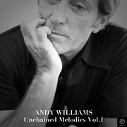 Andy Williams: Unchained Melody, Vol. 1