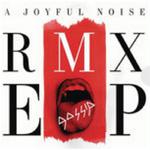 A Joyful Noise RMX专辑