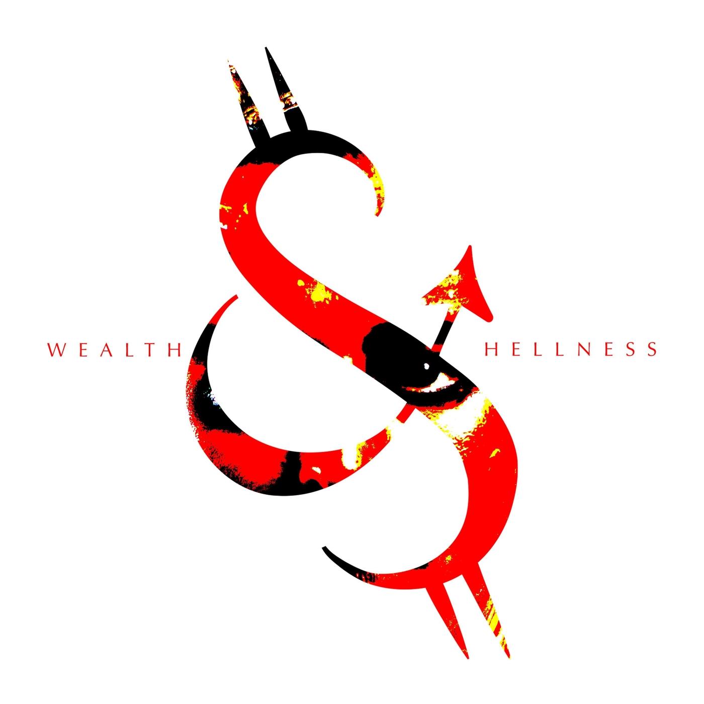 Wealth & Hellness (feat. Will Wood)