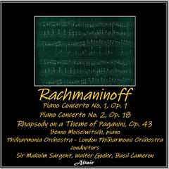 Rachmaninoff: Piano Concerto No.1, OP. 1 - Piano Concerto NO. 2, OP. 18 - Rhapsody on a Theme of Pa