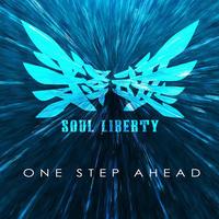 释魂乐队 - Soul Liberty One Step Ahead 一步领先