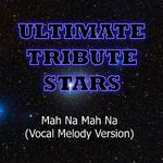 The Muppets - Mah Na Mah Na (Vocal Melody Version)专辑