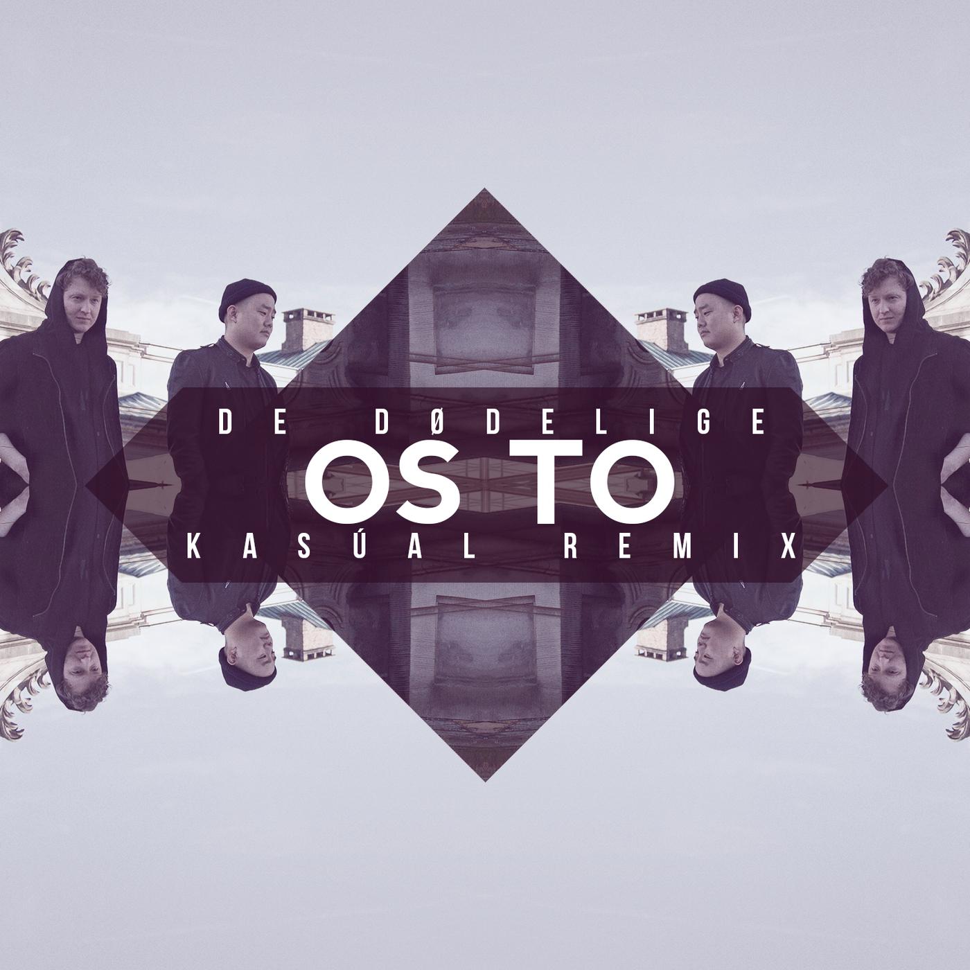 Os To (Kasúal Remix)