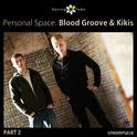 Personal Space. Blood Groove & Kikis (Part 2)专辑