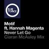 Motif - Never Let Go (Ciaran McAuley Extended Remix)