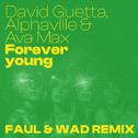 Forever Young (Faul & Wad Remix)专辑