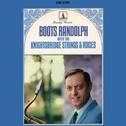 Boots Randolph With The Knightsbridge Strings & Voices专辑