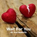 Wait For You feat.8utterfly