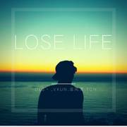 Lose Life