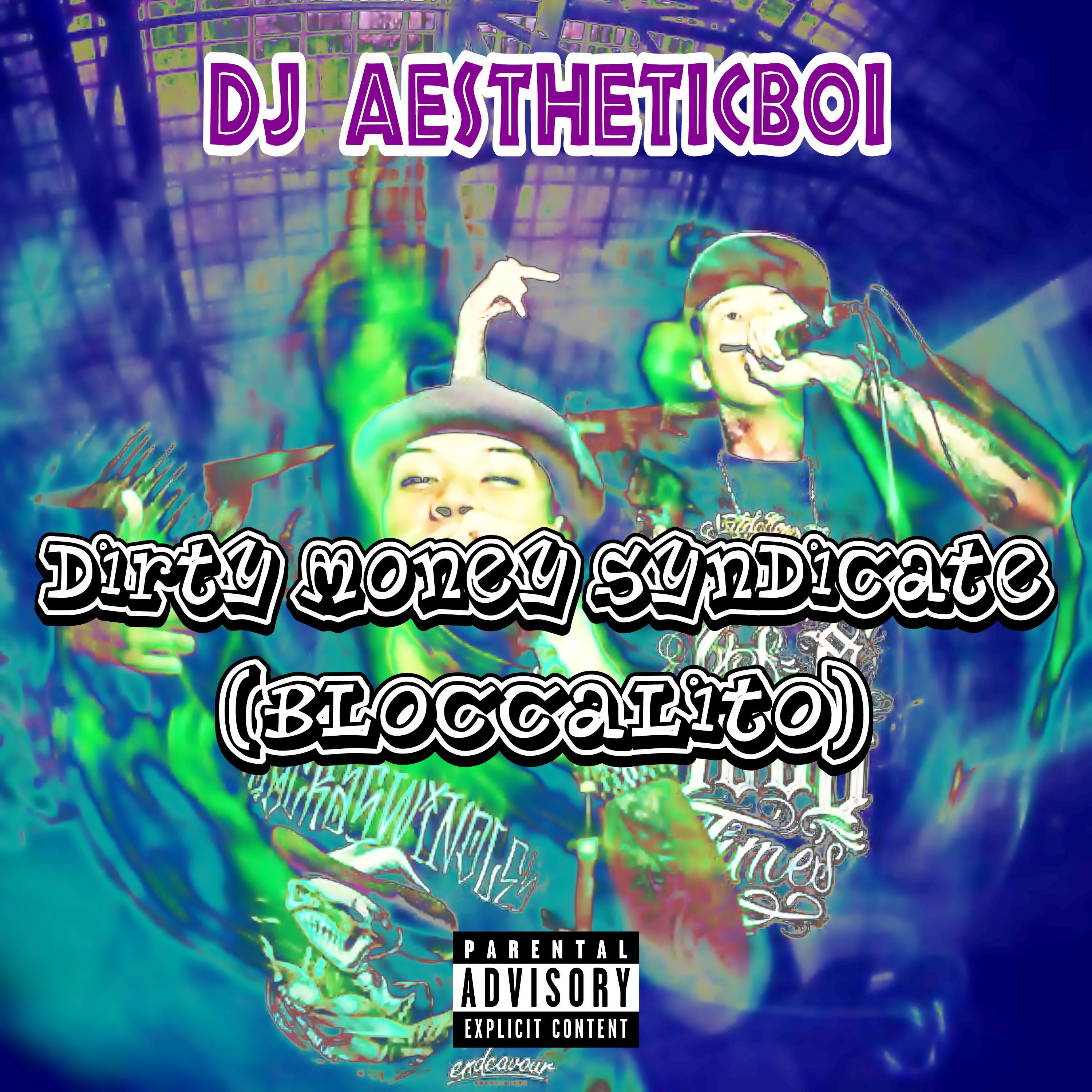 DIRTY MONEY SYNDICATE (BLOCCALITO)