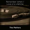 Remember When / Love of a Lifetime专辑