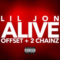 Lil Jon,Offset,2 Chainz - Alive-带副歌高清立体声320K主歌可以自己填词吊炸天（高品质无损）