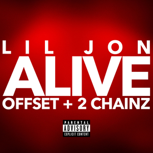 Lil Jon, Offset&2 Chainz Alive 伴奏 beat 高品质定制 纯伴奏 （升7半音）