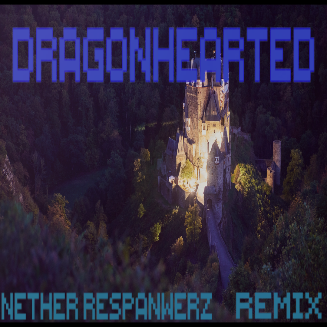 Void XplorerZ - Dragonhearted (Nightmare RespawnerZ Remix)