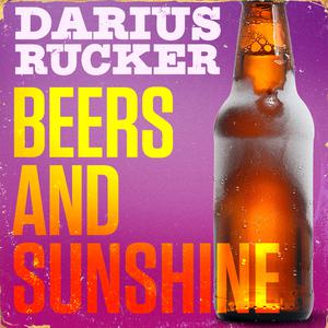 Beers and Sunshine - Darius Rucker (Pr Karaoke) 带和声伴奏 （升1半音）