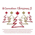 A Canadian Christmas 5专辑